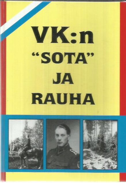 VK:n sota ja rauha