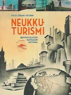 Neukkuturismi - Neuvostoliiton matkailun historia