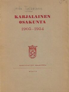 Karjalainen osakunta 1905-1954 - Henkilöitä, tapahtumia, toimintaa