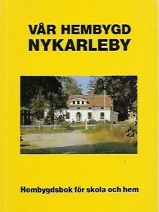 Vår hembygd Nykarleby - Hembygdsbok för skola och hem