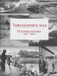 Turjanmeren maa Petsamon historia 1920-1944