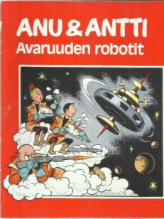 Anu & Antti - Avaruuden robotit