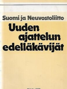 Suomi ja Neuvostoliitto - Uuden ajattelun edelläkävijät