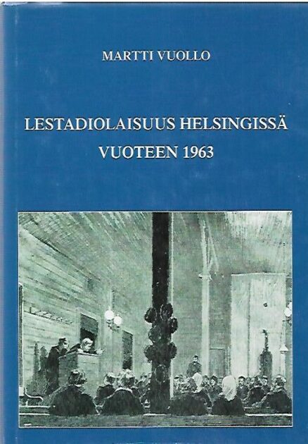 Lestadiolaisuus Helsingissä vuoteen 1963
