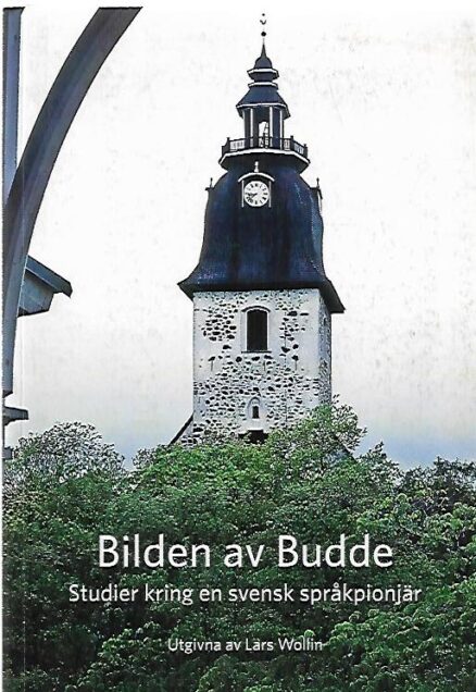 Bilden av Budde - Studier kring en svensk språkpionjär