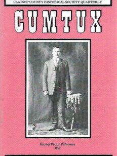 Cumtux - Clatsop county historical society quarterly 1/1985