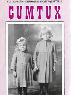 Cumtux - Clatsop county historical society quarterly 2/1993