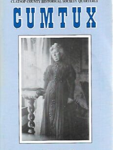 Cumtux - Clatsop county historical society quarterly 2/1999