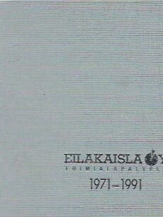 Eilakaisla Oy 1971-1991 - Henkilöstöpalvelun edelläkävijä