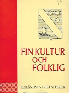 Finländska gestalter del IX - Fin kultur och folklig