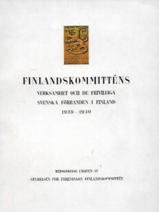 Finlandskommitténs verksamhet och de frivilliga svenska förbanden i Finland 1939-1940