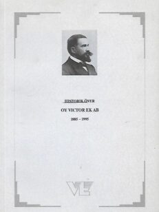 Historik över Oy Viktor Ek Ab 1885-1995