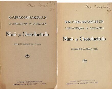 Kauppakorkeakoulun Luennoitsijain ja oppilaiden Nimi- ja Osoteluettelo - Kevät- ja Syyslukukaudella 1913