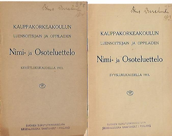 Kauppakorkeakoulun Luennoitsijain ja oppilaiden Nimi- ja Osoteluettelo –  Kevät- ja Syyslukukaudella 1913 – 