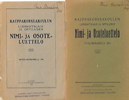 Kauppakorkeakoulun Luennoitsijain ja oppilaiden Nimi- ja Osoteluettelo - Kevät- ja Syyslukukaudella 1914