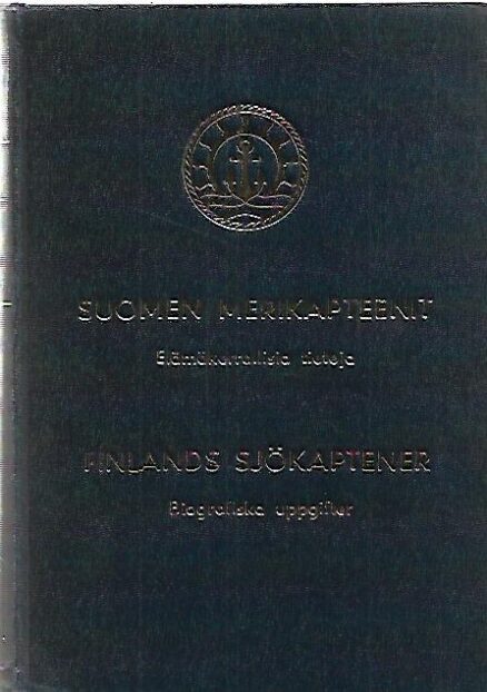 Suomen merikapteenit - Elämäkerrallisia tietoja - Finlands sjökaptener - Biografiska uppgifter