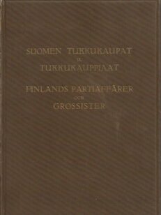 Suomen tukkukaupat ja tukkukauppiaat - Finlands partaffärer och grossister