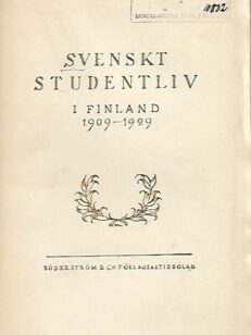 Svenskt studentliv i Finland 1909-1929