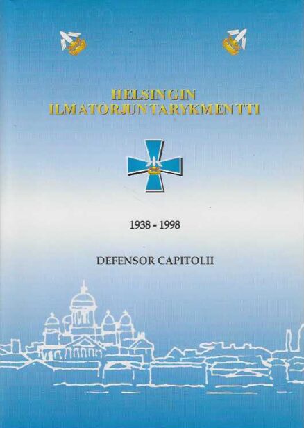 Helsingin Ilmatorjuntarykmentti 1938-1998