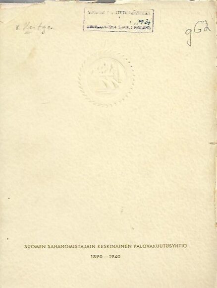 Suomen sahanomistajain keskinäinen palovakuutusyhtiö Saha-Palo 1890-1940