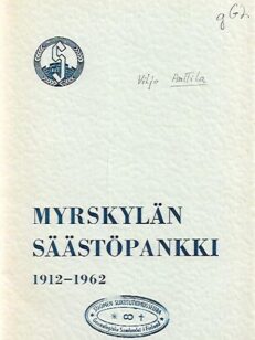 Myrskylän Säästöpankki 1912-1962