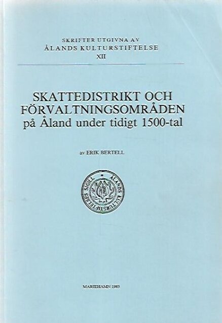 Skattedistrikt och förvaltningsområden på Åland under tidigt 1500-tal