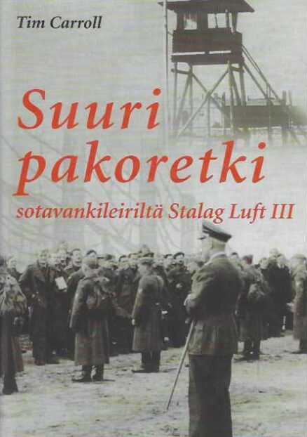 Suuri pakoretki sotavankileiriltä Stalag Luft III