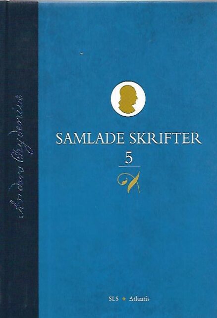 Samlade skrifter 5