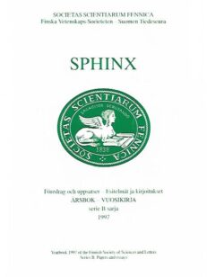 Sphinx 1997 : Årsbok serie B : Föredrag och uppsatser - Vuosikirja sarja B : Esitelmät ja kirjoitukset