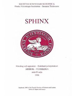 Sphinx 1998 : Årsbok serie B : Föredrag och uppsatser - Vuosikirja sarja B : Esitelmät ja kirjoitukset
