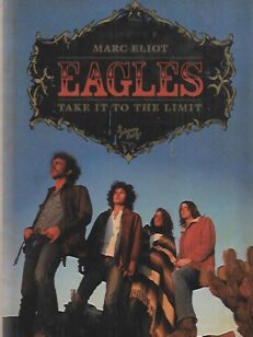 Eagles - Take it to the Limit