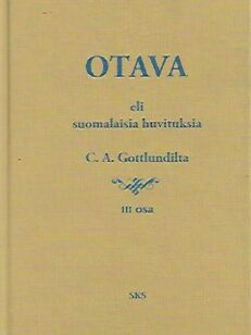 Otava eli suomalaisia huvituksia C. A. Gottlundilta III osa