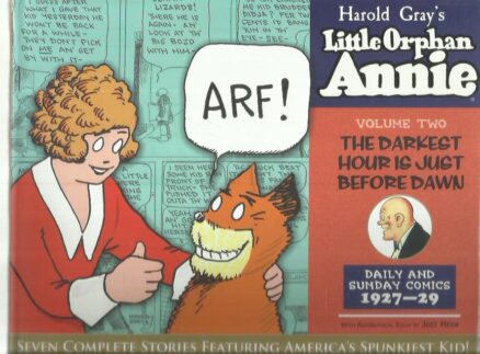 The Complete Little Orphan Annie volume 2 - The Darkest Hour is Just before Dawn - Daily and Sunday Comics 1927-29