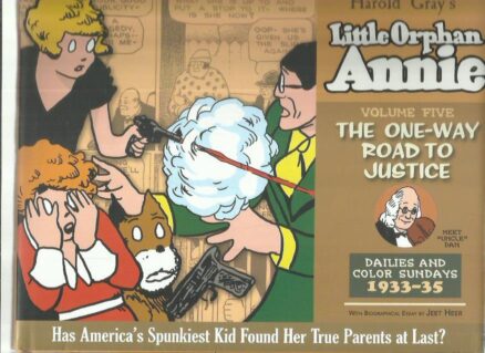 The Complete Little Orphan Annie volume 5 - The One-Way Road to Justice - Dailies and Color Sundays 1933-35