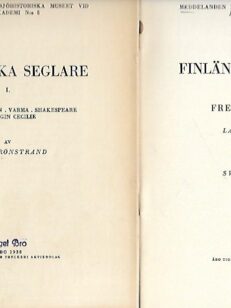 Finländska seglare I-IV - Meddelanden från Sjöhistoriska museet vid Åbo Akademi N:o 5, 6, 9 & 10