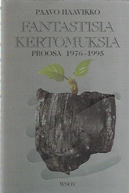 Fantastisia kertomuksia - Proosa 1976-1995