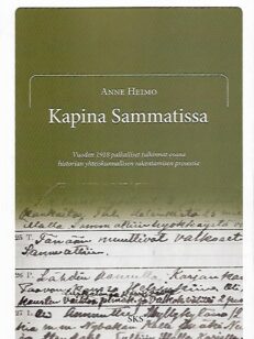 Kapina Sammatissa - Vuoden 1918 paikalliset tulkinnat osana historian yhteiskunnallisen rakentamisen prosessia