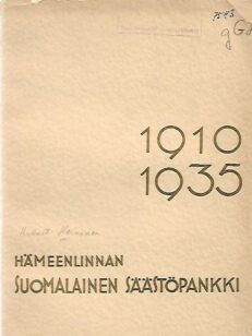 Hämeenlinnan Suomalainen Säästöpankki 1910-1935