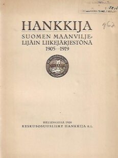 Hankkija Suomen maanviljelijäin liikejärjestönä 1905-1919