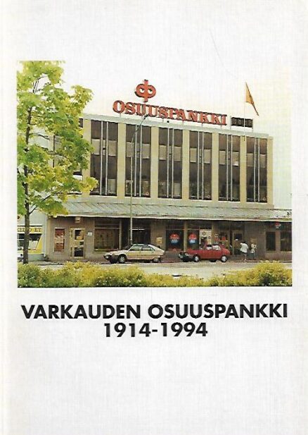 Varkauden Osuuspankki 1914-1994