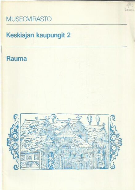 Keskiajan kaupungit 2 Rauma