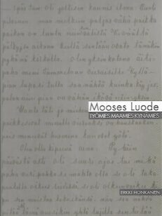 Mooses Luode - Työmies, maamies, kynämies 1870-1951