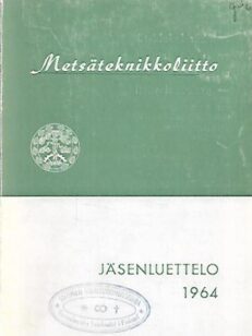 Metsäteknikkoliitto - Jäsenluettelo 1964