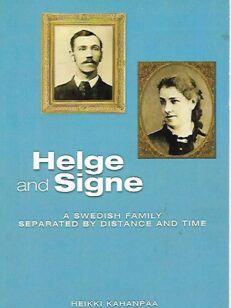 Helge and Signe - A Swedish Family Separated by Distance and Time