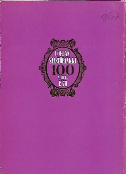 Lohjan Säästöpankki 100 vuotta 1870-1970