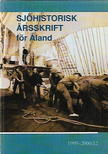 Sjöhistorisk årsskrift för Åland 1999-2000 : 12 - with summaries in English