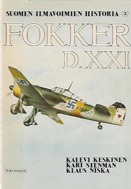 Suomen Ilmavoimien historia 3 : Fokker D.XXI