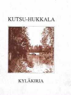 Kutsu-Hukkala - Kyläkirja