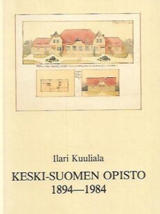 Keski-Suomen Opisto 1894-1984
