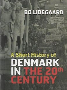 A Short History of Denmark in the 20th Century